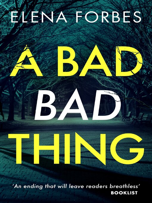 Title details for A Bad Bad Thing by Elena Forbes - Available